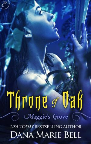 [Maggie's Grove 02] • Throne of Oak